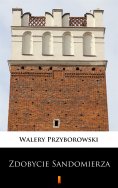 ebook: Zdobycie Sandomierza