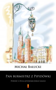 ebook: Pan burmistrz z Pipidówki