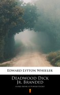 eBook: Deadwood Dick Jr. Branded