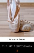 eBook: The Little Grey Woman