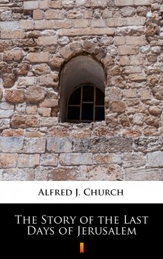 eBook: The Story of the Last Days of Jerusalem