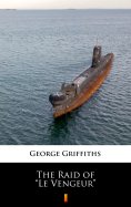 eBook: The Raid of „Le Vengeur”