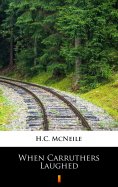 eBook: When Carruthers Laughed