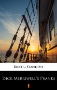 eBook: Dick Merriwell’s Pranks