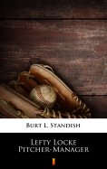 eBook: Lefty Locke Pitcher-Manager