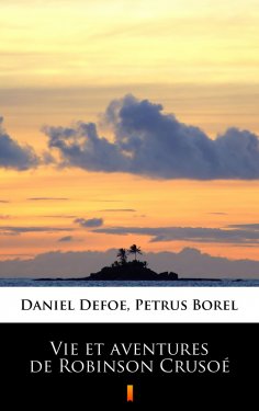 eBook: Vie et aventures de Robinson Crusoé