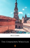 ebook: The Unknown Wrestler