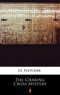 ebook: The Charing Cross Mystery