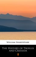 eBook: The History of Troilus and Cressida