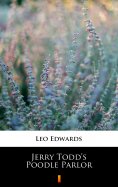 ebook: Jerry Todd’s Poodle Parlor