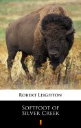 eBook: Softfoot of Silver Creek
