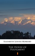 ebook: The House of Fulfilment