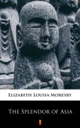 ebook: The Splendor of Asia