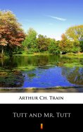 ebook: Tutt and Mr. Tutt