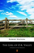 eBook: The Girl of O.K. Valley