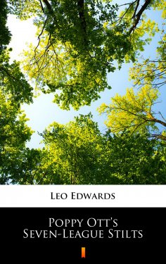 ebook: Poppy Ott’s Seven-League Stilts