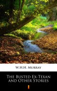 ebook: The Busted Ex-Texan and Other Stories