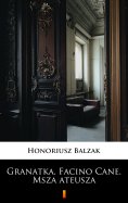 ebook: Granatka. Facino Cane. Msza ateusza