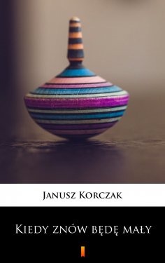 ebook: Kiedy znów będę mały