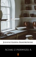 eBook: Aciaki z pierwszej A