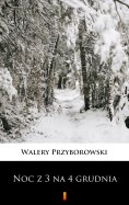 ebook: Noc z 3 na 4 grudnia