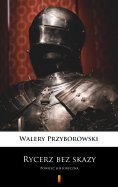 ebook: Rycerz bez skazy