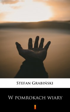ebook: W pomrokach wiary