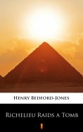 ebook: Richelieu Raids a Tomb