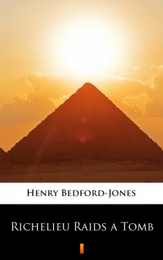ebook: Richelieu Raids a Tomb