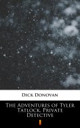 eBook: The Adventures of Tyler Tatlock, Private Detective