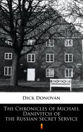 eBook: The Chronicles of Michael Danevitch of the Russian Secret Service