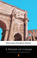 eBook: A Friend of Caesar