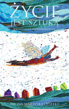 ebook: Życie jest sztuką
