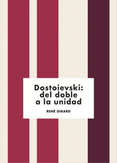 ebook: Dostoievski: del doble a la unidad