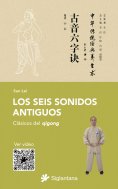 eBook: Los seis sonidos antiguos