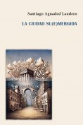eBook: La ciudad su(e)mergida