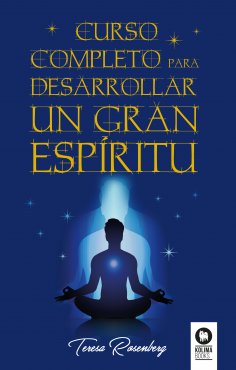 eBook: Curso completo para desarrollar un Gran Espíritu