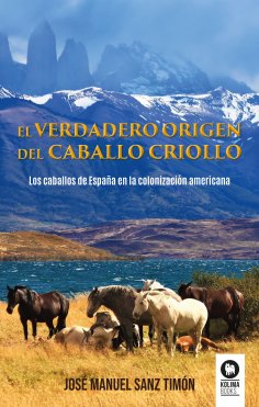 eBook: El verdadero origen del caballo criollo