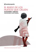 ebook: EL ruido de los huesos que crujen