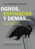ebook: Ogros, espinacas y demás…Cómo contar lo terrible a niñas y niños en el teatro.