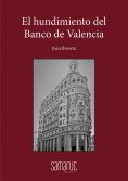 ebook: El hundimiento del Banco de Valencia
