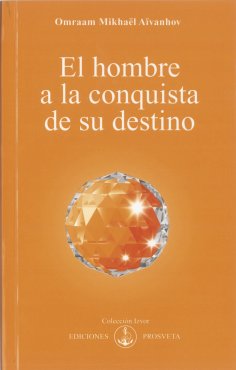 eBook: El hombre a la conquista de su destino