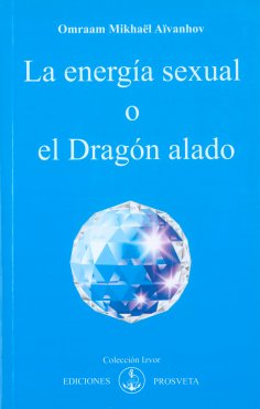 eBook: La energía sexual o el Dragón alado