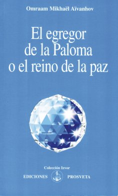 eBook: El egregor de la Paloma o el reino de la paz