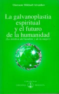 eBook: La galvanoplastia espiritual y el futuro de la humanidad