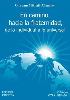 ebook: El camino hacia la fraternidad, de lo individual a lo universal
