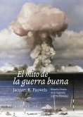 eBook: El mito de la guerra buena