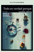 ebook: Todo es verdad porque nadie mira