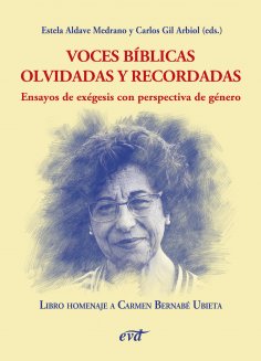 eBook: Voces bíblicas olvidadas y recordadas. Ensayos de exégesis con perspectiva de género