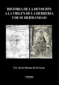 ebook: Historia de la devoción a la virgen de la Herrería y de su hermandad